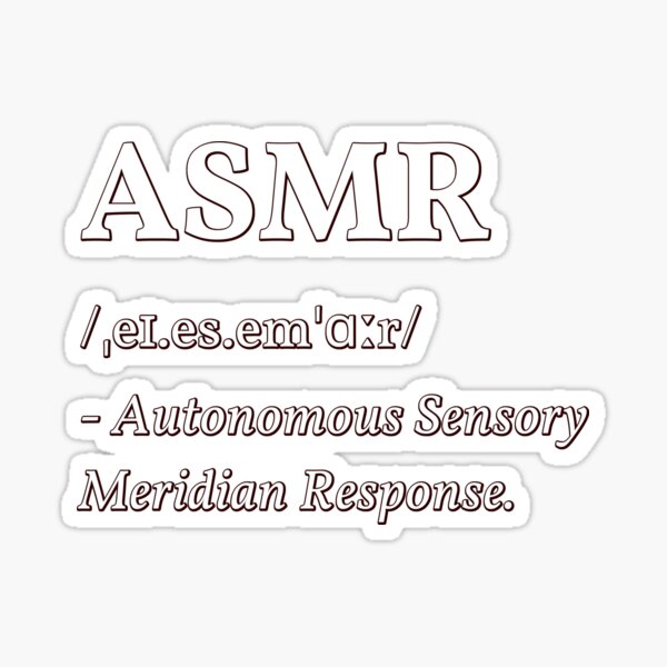 ASMR Meaning - What does 'ASMR' mean?