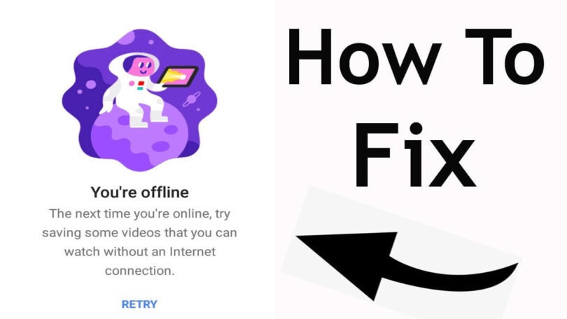 YouTube You're Offline Check Your Connection