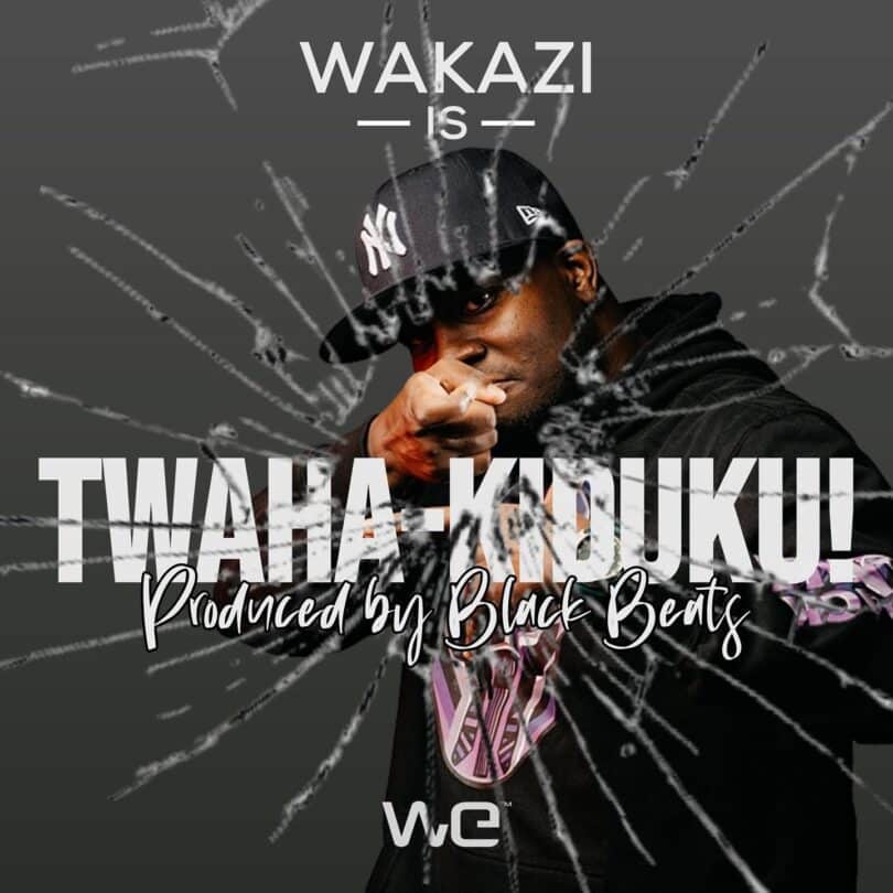 AUDIO Wakazi - Twaha Kiduku MP3 DOWNLOAD