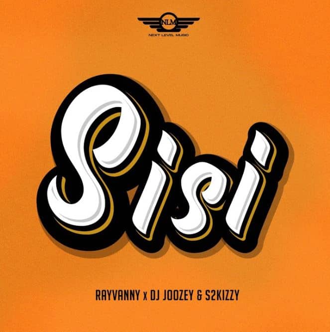 AUDIO Rayvanny Ft DJ Joozey X S2kizzy – Sisi MP3 DOWNLOAD