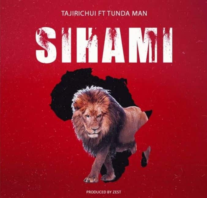 AUDIO Tunda Man Ft Tajirichui – Sihami MP3 DOWNLOAD