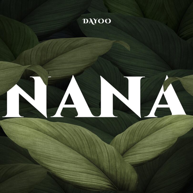 AUDIO Dayoo - Nana MP3 DOWNLOAD