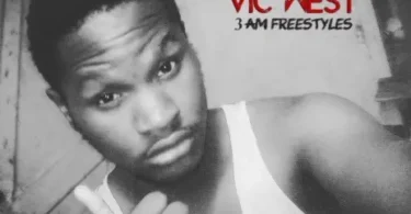 AUDIO Vic West - 3 Am Freestyles MP3 DOWNLOAD