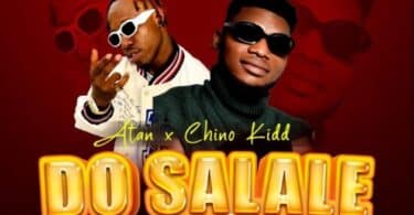 AUDIO Atan Ft Chino Kidd – Do Salale Refix MP3 DOWNLOAD