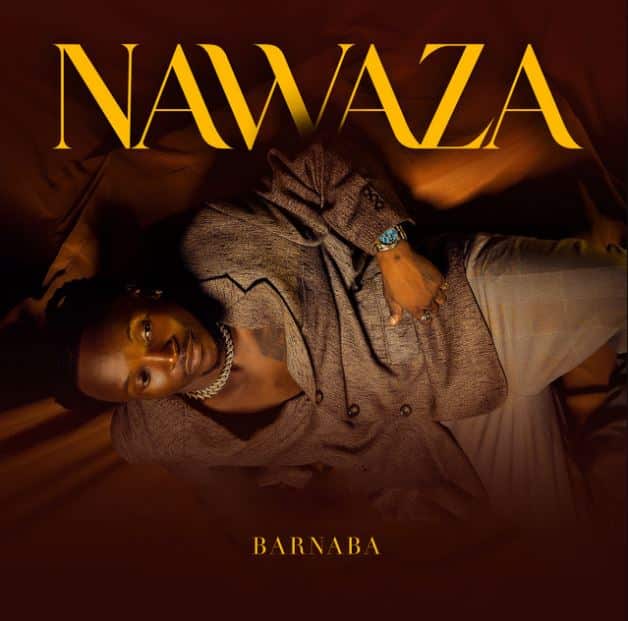 AUDIO Barnaba – Nawaza MP3 DOWNLOAD