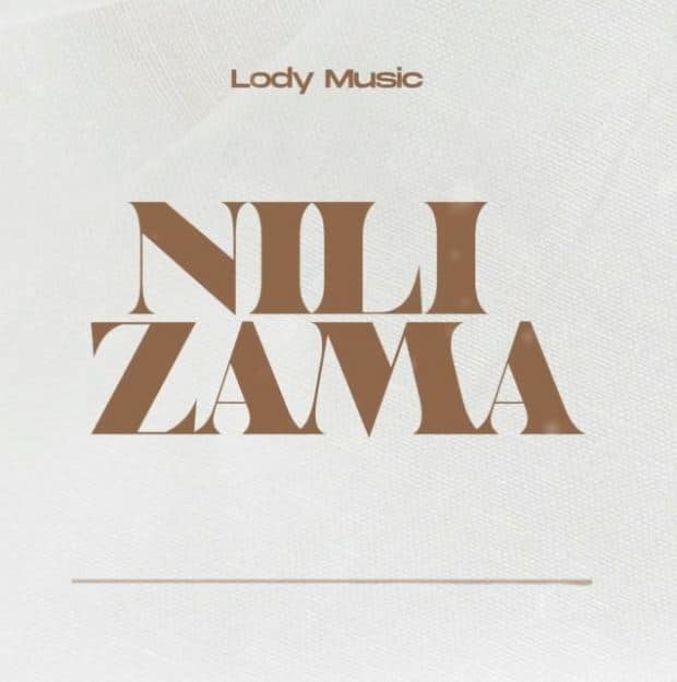 AUDIO Lody Music – Nilizama (Cover Version) MP3 DOWNLOAD