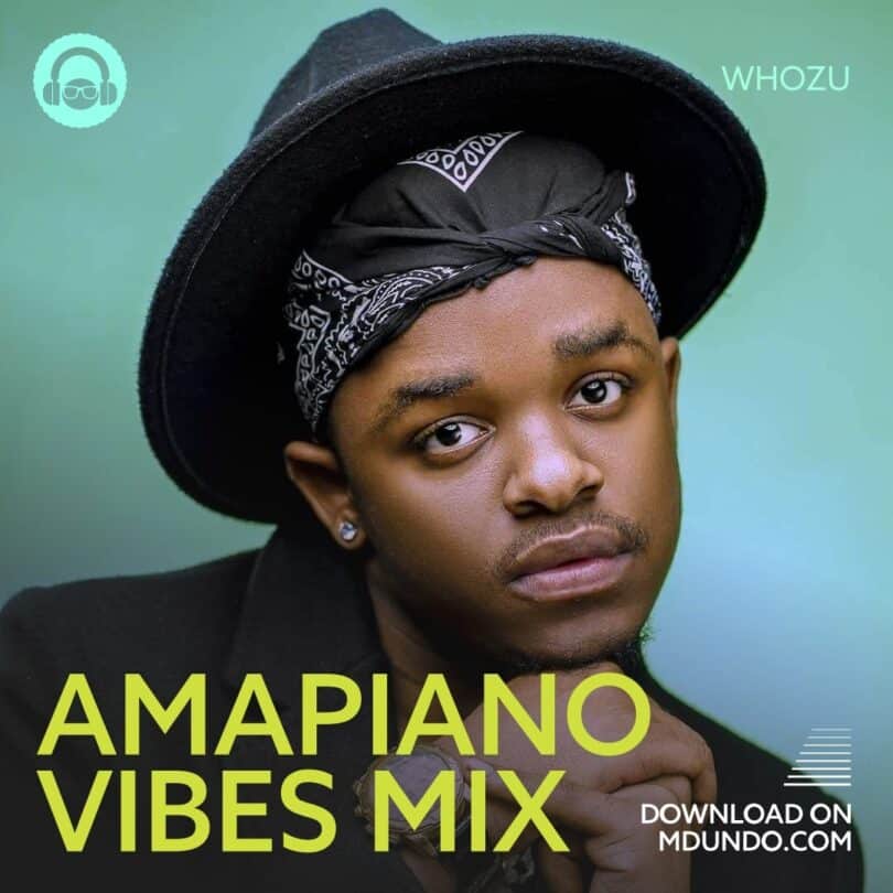 Pakua Amapiano Mix Mpya Ft. Whozu