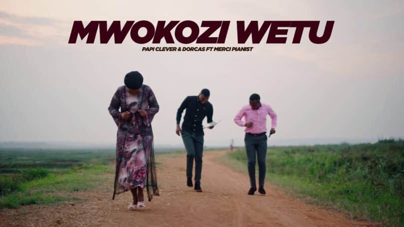 AUDIO Papi Clever & Dorcas X Merci Pianist - Mwokozi Wetu MP3 DOWNLOAD