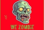 AUDIO Misso Misondo - We Zombii Singeli Beat MP3 DOWNLOAD