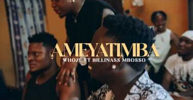 VIDEO Whozu Ft Mbosso X Billnass – Ameyatimba Remix MP4 DOWNLOAD