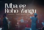 AUDIO James & Daniella - Imba Ee Roho Yangu MP3 DOWNLOAD