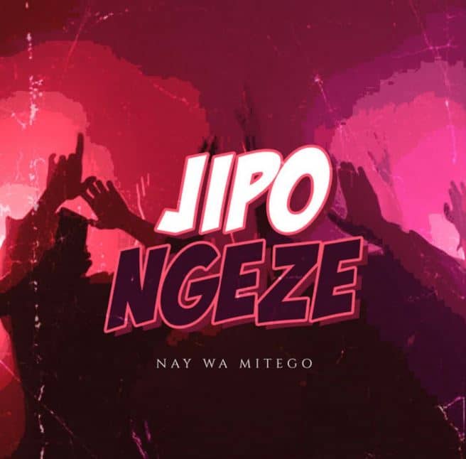 AUDIO Nay Wa Mitego – Jipongeze MP3 DOWNLOAD