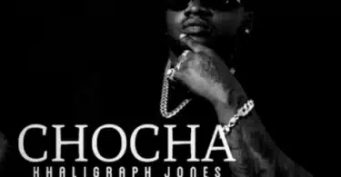 AUDIO Khaligraph Jones - Chocha MP3 DOWNLOAD