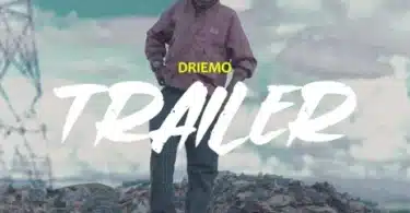 AUDIO Driemo - Trailer MP3 DOWNLOAD