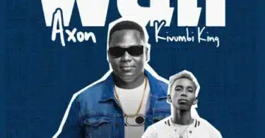 AUDIO Kivumbi King - Wait Ft Axon MP3 DOWNLOAD