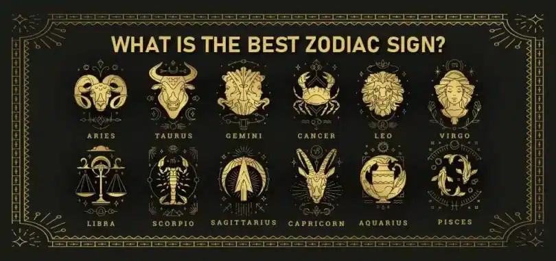 What Is the Best Zodiac Sign?