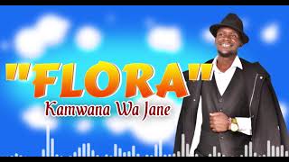 AUDIO Kamwana Wa Jane - FLORA MP3 DOWNLOAD