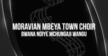 AUDIO Mbeya Moravian Town Choir - Mungalalamukaga MP3 DOWNLOAD