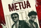 AUDIO Kuami Eugene – Metua Ft Amerado MP3 DOWNLOAD