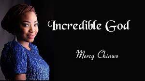 AUDIO Mercy Chinwo - Incredible God MP3 DOWNLOAD