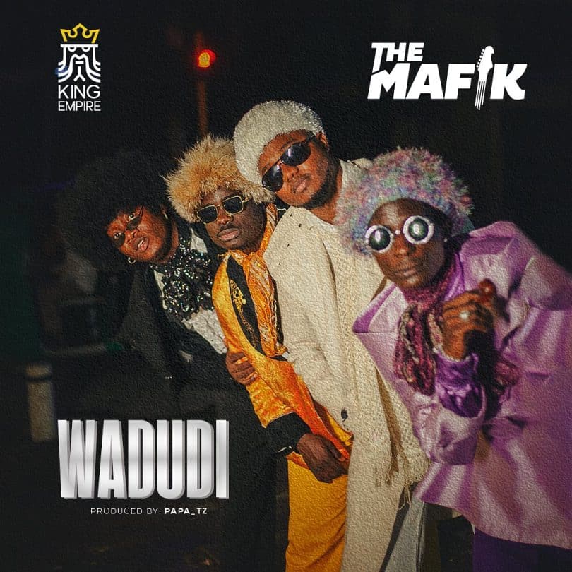 AUDIO The Mafik – Wadudi MP3 DOWNLOAD