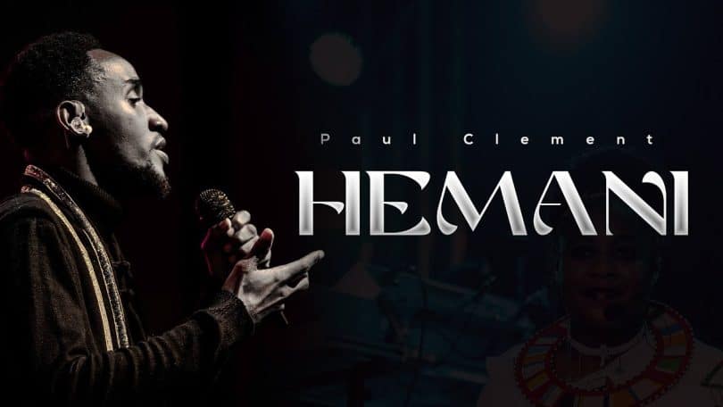 AUDIO Paul Clement – Hemani MP3 DOWNLOAD