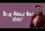 AUDIO Gabie Ntaate - Brag About God MP3 DOWNLOAD