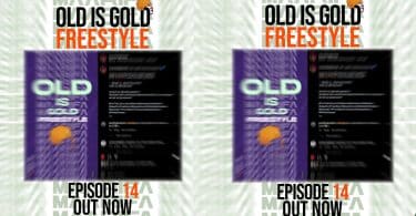 AUDIO Maarifa ft Kidato Kimoja - Old Is Gold Freestyle - Episode 14 MP3 DOWNLOAD