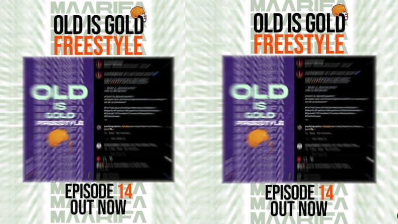 AUDIO Maarifa ft Kidato Kimoja - Old Is Gold Freestyle - Episode 14 MP3 DOWNLOAD