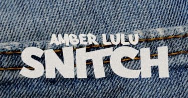 AUDIO Amber Lulu – Snitch MP3 DOWNLOAD