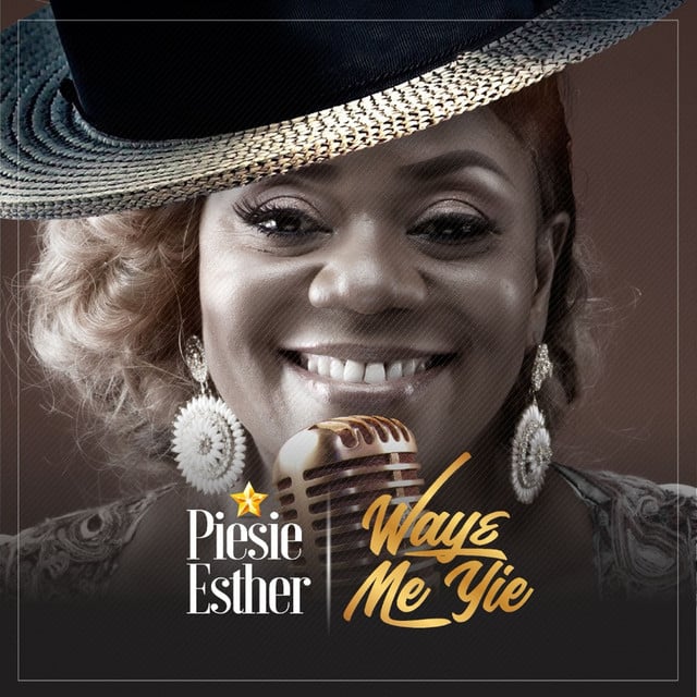 AUDIO Piesie Esther - Waye Me Yie MP3 DOWNLOAD