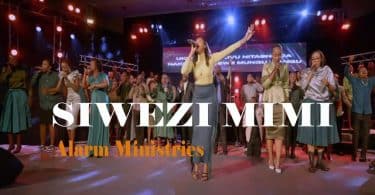 AUDIO Alarm Ministries - Siwezi Mimi MP3 DOWNLOAD