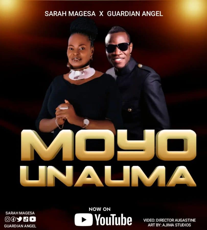 AUDIO Sarah Magesa Ft Guardian Angel - Moyo Unauma MP3 DOWNLOAD