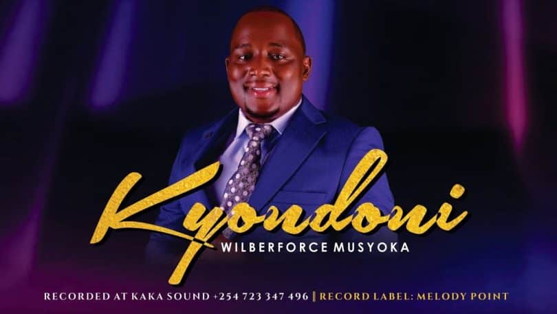 AUDIO Wilberforce Musyoka - Kyondoni MP3 DOWNLOAD