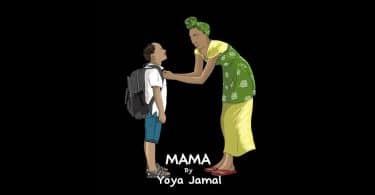 AUDIO Yoya Jamal - Mama MP3 DOWNLOAD