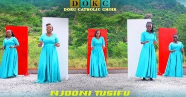 AUDIO DOKC Music Choir - NJOONI TUSIFU MP3 DOWNLOAD