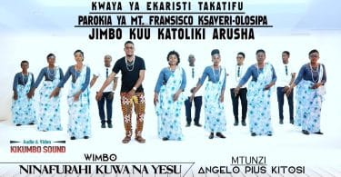 AUDIO Kwaya ya Ekaristi Takatifu Olosipa Arusha Ft Lawrence Kameja - NINAFURAHI KUWA NA YESU MP3 DOWNLOAD