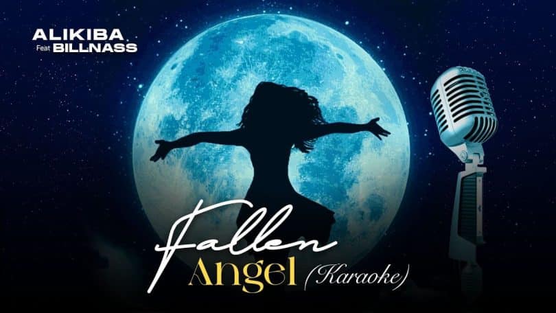 Alikiba Ft. Billnass - Fallen Angel (Karaoke Version) MP3 DOWNLOAD