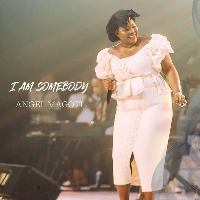 AUDIO Angel Magoti - I Am Somebody MP3 DOWNLOAD