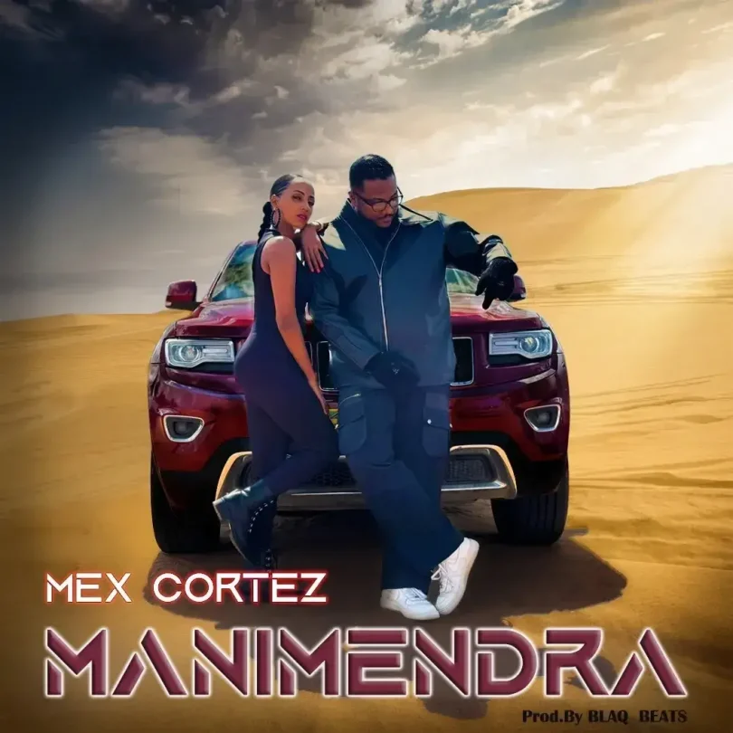 AUDIO Mex Cortez – Manimendra MP3 DOWNLOAD