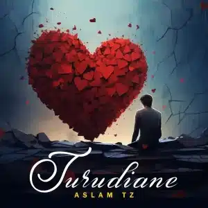 AUDIO Aslam Tz – Turudiane MP3 DOWNLOAD