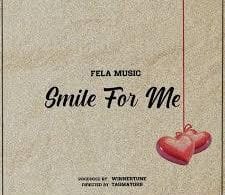 AUDIO Fela Music - Smile For Me MP3 DOWNLOAD