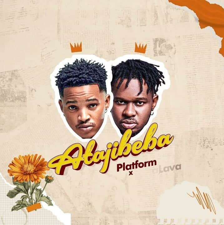 AUDIO Platform Ft Lava Lava - Atajibeba MP3 DOWNLOAD