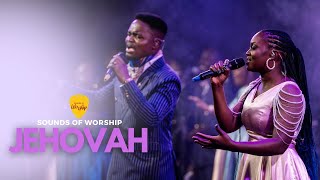 AUDIO Sounds of Worship – JEHOVAH MP3 DOWNLOAD