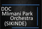 AUDIO DDC Mlimani Park – Tucheze Sikinde MP3 DOWNLOAD