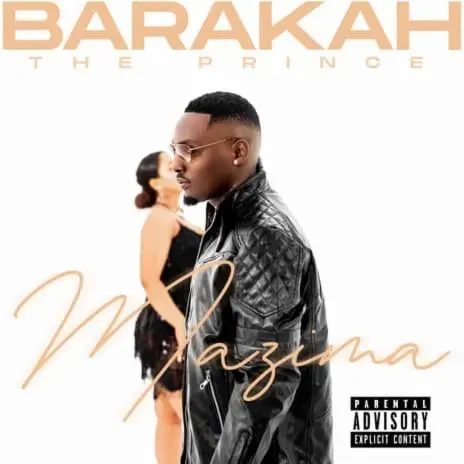 AUDIO Barakah The Prince – Mazima MP3 DOWNLOAD