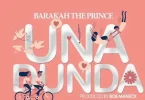 AUDIO Barakah The Prince – Unadunda MP3 DOWNLOAD