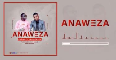 AUDIO Putteny Anthony X Herimkristo - Anaweza  MP3 DOWNLOAD