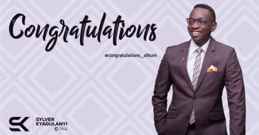 AUDIO Sylver Kyagulanyi - Congratulations MP3 DOWNLOAD