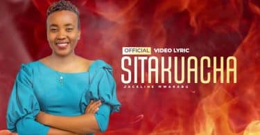 AUDIO Jackline Mwarabu - Sitakuacha MP3 DOWNLOAD